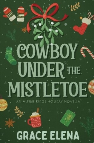 Cover of Cowboy Under the Mistletoe