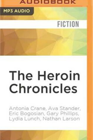 Cover of The Heroin Chronicles