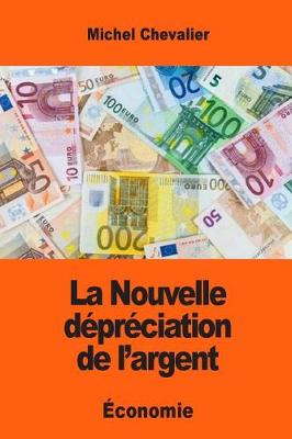 Book cover for La Nouvelle dépréciation de l'argent