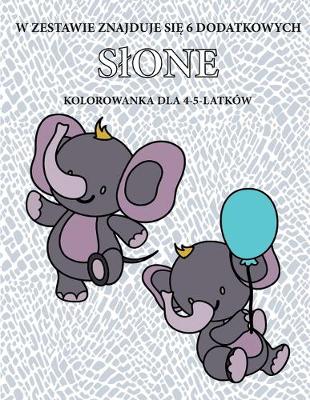 Cover of Kolorowanka dla 4-5-latków (Slonie)