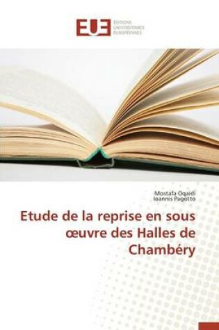 Cover of Etude de la Reprise En Sous Uvre Des Halles de Chambery