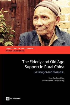 Cover of The Elderly and Old Age Support in Rural China