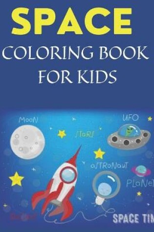 Cover of Space Coloring Book for Kids