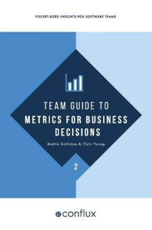 Cover of Team Guide to Metrics for Business Decisions