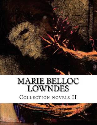 Book cover for Marie Belloc Lowndes, Collection novels II