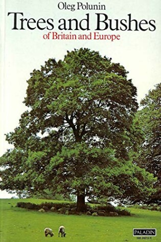 Cover of Trees and Bushes of Britain and Europe