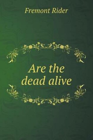 Cover of Are the dead alive