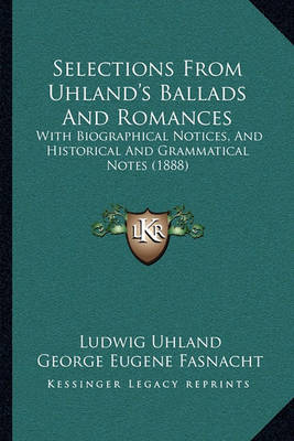 Book cover for Selections from Uhland's Ballads and Romances