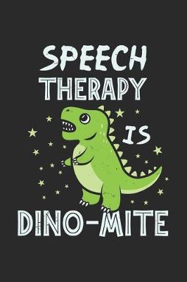 Book cover for Speech Therapy Is Dino-Mite