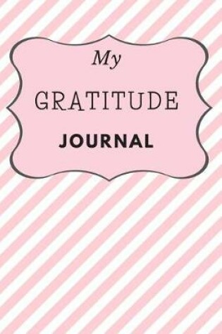 Cover of My Gratitude Journal