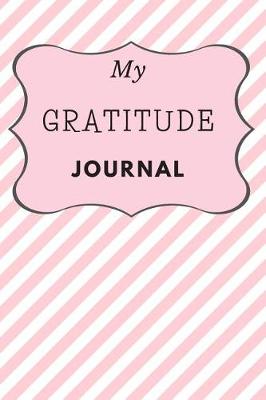 Book cover for My Gratitude Journal