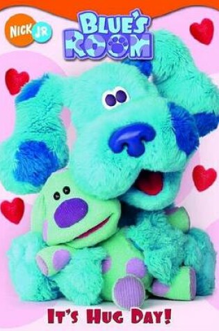 Cover of Blue's Room It's Hug Day!