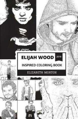 Cover of Elijah Wood Inspired Coloring Book