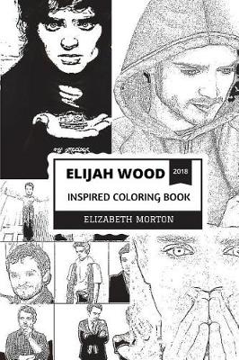 Book cover for Elijah Wood Inspired Coloring Book