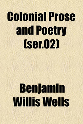 Book cover for Colonial Prose and Poetry (Ser.02)