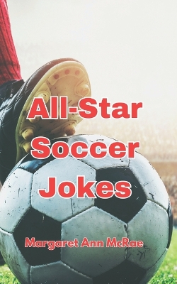 Book cover for All-Star Soccer Jokes