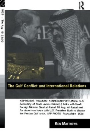 Cover of The Gulf Conflict and International Relations