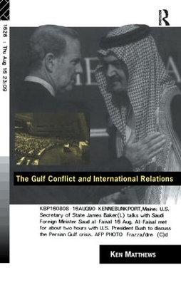 Book cover for The Gulf Conflict and International Relations