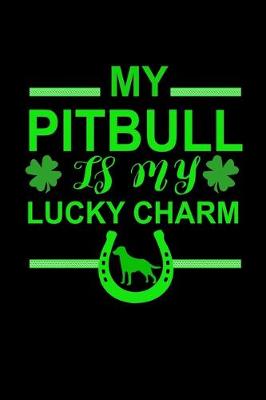 Book cover for My Pitbull is my Lucky Charm