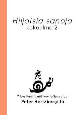 Cover of Hiljaisia sanoja