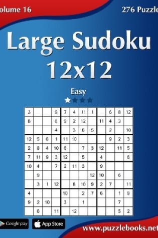 Cover of Large Sudoku 12x12 - Easy - Volume 16 - 276 Puzzles