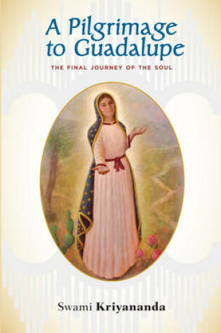 Cover of A Pilgrimage to Guadalupe