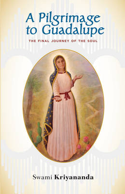 Book cover for A Pilgrimage to Guadalupe