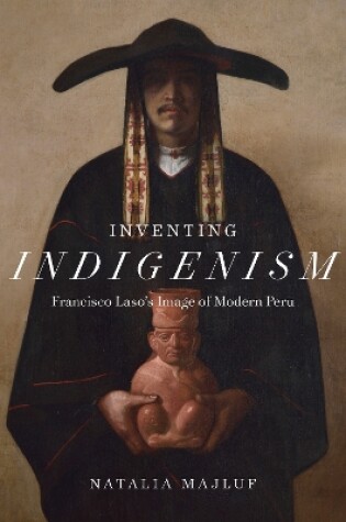 Cover of Inventing Indigenism