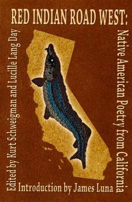 Book cover for Red Indian Road West: Native American Poetry from California