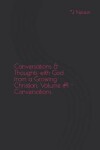 Book cover for Conversations & Thoughts with God from a Growing Christian, Volume #1 - Conversations