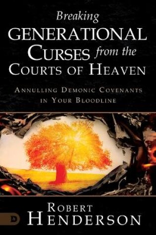 Cover of Breaking Generational Curses from the Courts of Heaven