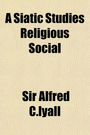 Cover of A Siatic Studies Religious Social