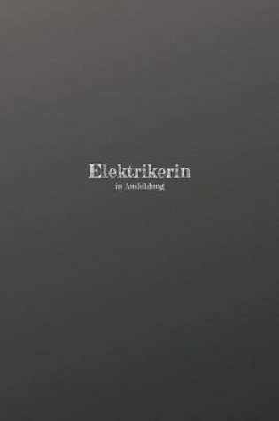 Cover of Elektrikerin in Ausbildung