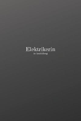 Book cover for Elektrikerin in Ausbildung