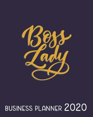 Book cover for Boss Lady Business Planner 2020