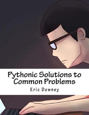 Cover of Pythonic Solutions to Common Problems