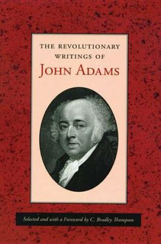 Cover of The Revolutionary Writings of John Adams