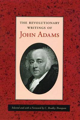 Book cover for The Revolutionary Writings of John Adams