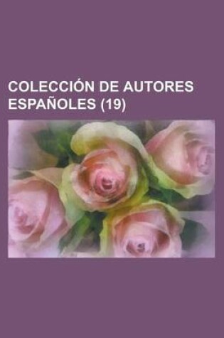 Cover of Coleccion de Autores Espanoles (19)