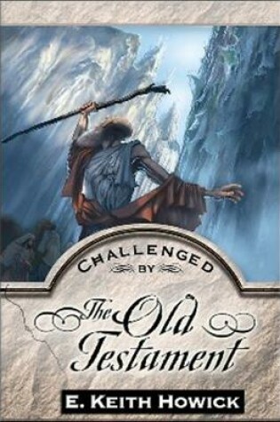 Cover of Challenged by the Old Testament