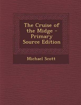 Book cover for The Cruise of the Midge - Primary Source Edition