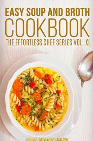 Cover of Easy Soup and Broth Cookbook