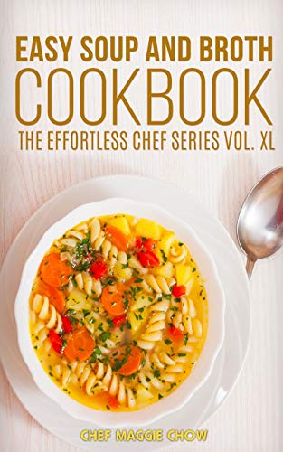 Book cover for Easy Soup and Broth Cookbook