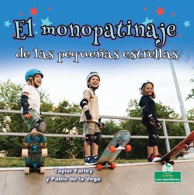 Cover of El Monopatinaje de Las Pequeñas Estrellas (Little Stars Skateboarding)