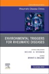 Book cover for Environmental Triggers for Rheumatic Diseases, an Issue of Rheumatic Disease Clinics of North America, E-Book