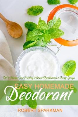 Book cover for Easy Homemade Deodorant