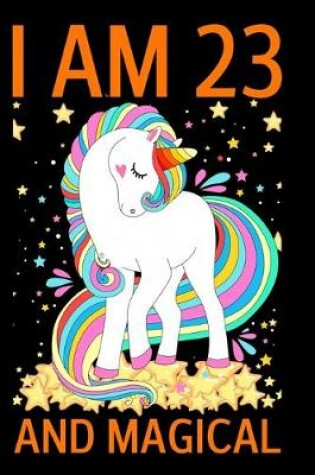 Cover of I Am 23 And Magical