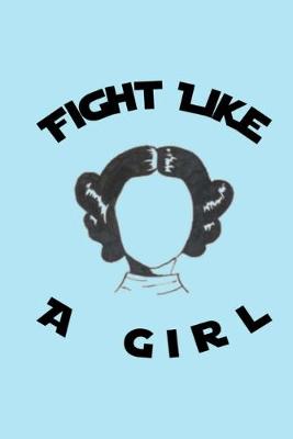 Book cover for Fight Like a Girl