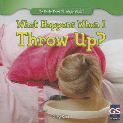 Book cover for What Happens When I Throw Up?