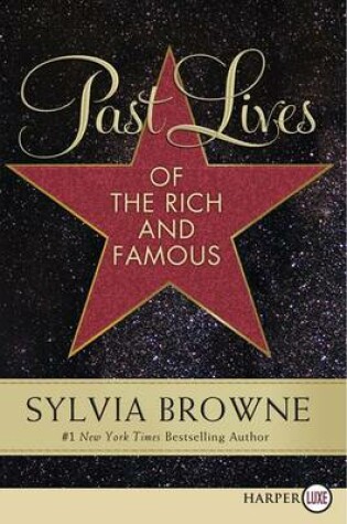 Cover of Past Lives of the Rich and Famous (Large Print)